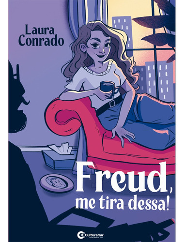 Freud, Me Tira Dessa!, De () Conrado, Laura. Culturama Editora E Distribuidora Ltda, Capa Mole Em Português, 2022