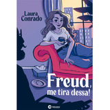 Freud, Me Tira Dessa!, De () Conrado, Laura. Culturama Editora E Distribuidora Ltda, Capa Mole Em Português, 2022