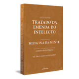 Tratado Da Emenda Do Intelecto, De Espinosa,. Editora Autêntica, Capa Mole Em Português