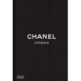 Libro Chanel Catwalk The Complete Collections