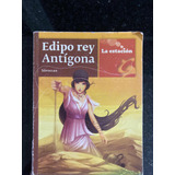 Edipo Rey Antihona Socrates La Estacion