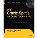 Libro Pro Oracle Spatial For Oracle Database 11g - Albert...