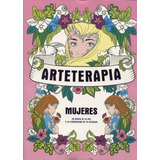 Arteterapia- Mujeres - M4 Editora