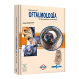 Manual De Oftalmología En Pequeños Animales / Lexus