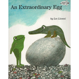 An Extraordinary Egg - Leo Lionni, De Lionni, Leo. Editorial Random House, Tapa Blanda En Inglés Internacional, 1998