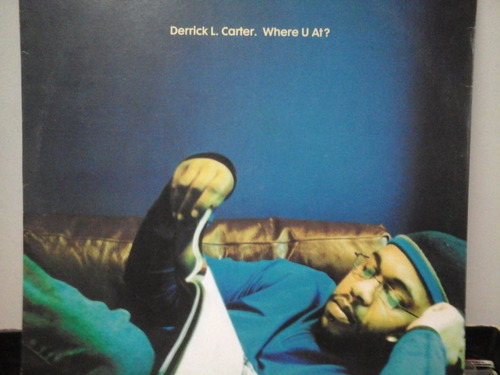 Derrick L. Carter - Where U At?  Vinil Importado 12 House