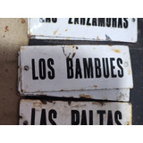 Cartel Antiguo Enlozado De Calle Los Bambues.