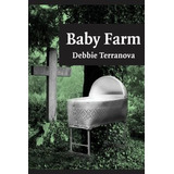 Libro Baby Farm - Debbie Terranova