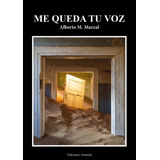 Libro Me Queda Tu Voz