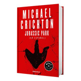 Libro Jurassic Park [ En Español ] Por Michael Crichton  