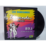 Disco Lp Los Durísimos / Bienvenida Stereos 89.1 Fm