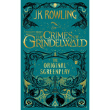 Fantastic Beasts The Crimes Of Grindelwald - Guion - Rowling