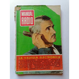 Manual Radio La Valvula Electronica  Libro Antiguo