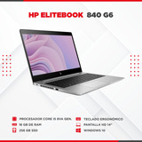 Laptop Hp Elitebook 840 G6 Core I5 8va 16gb 256ssd