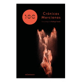 Crónicas Marcianas / Pd. (edición 100 Aniversario)