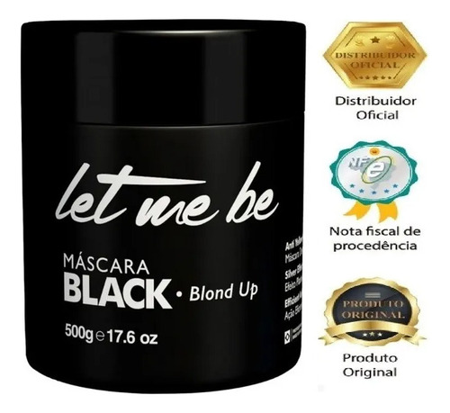 Mascara Matizadora Black 500g Let Me Be #superloira