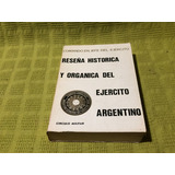 Reseña Historica Y Organica Del Ejercito Argentino Tomo 1