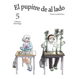 Pupitre De Al Lado 5 - Takuma Morishige