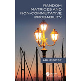 Libro Random Matrices And Non-commutative Probability - B...