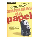 Animales De Papel Como Hacer . Libro Amigo - #c