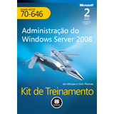 Livro Kit De Treinamento Mcitp (exame 70-646)