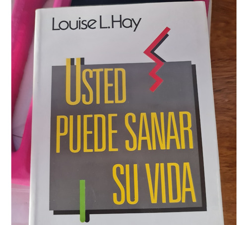 Libro Usado Usted Puede Sanar Su Vida Louise L. Hay