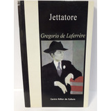 Jettatore Gregorio De Laferrere Centro Editor De Cultura