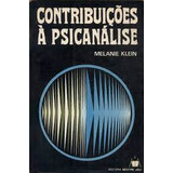 Contribuições A Psicanalise De Melanie Klein Pela Mestre Jou (1970)