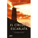 El Cãârculo Escarlata, De Mallorquí Del Corral, César. Editorial Edebé, Tapa Blanda En Español