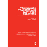 Libro Technology Transfer And East-west Relations - Schaf...