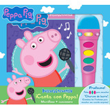 Libro: Canta Con Peppa! Micrófono Y Cancionero Bbm Mic. Pepp