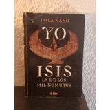 Yo Isis - Lola Xaxo