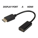 Cable Convertidor Displayport A Hdmi Audio Video Full Hd