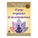 El Yoga Terapeutico De Las Articulaciones - Jacquemart P.