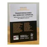 Transformaciones Del Derecho Comercial, De Yira López Castro. Editorial Tirant Lo Blanch, Tapa Dura En Español, 2022