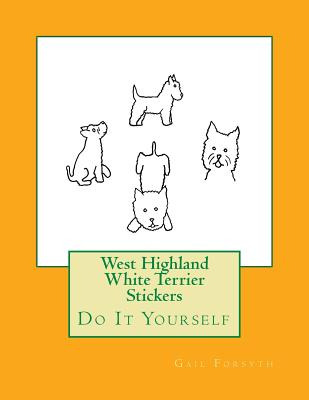 Libro West Highland White Terrier Stickers: Do It Yoursel...