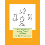 Libro West Highland White Terrier Stickers: Do It Yoursel...