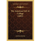 Libro The American Girl At College (1893) - Mccabe, Lida ...