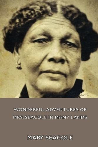 Wonderful Adventures Of Mrs. Seacole In Many Lands -