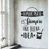 Vinilo Decorativo Para Pared Frase Tomar Mate 60x80cm