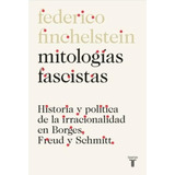 Libro Mitologias Fascistas - Finchelstein, Federico