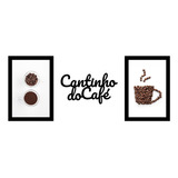 Kit Decorativo - 2 Quadros E 1 Letreiro Cantinho Do Café