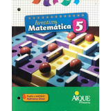 Aventura Matemática 5 Por Aique