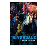 Libro Riverdale. El Dia Anterior. /362