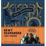Libro Newt Scamander A Movie Scrapbook - Harry Potter - Dgl