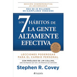 Los 7 Hábitos De La Gente Altamente Efectiva: Lecciones Poderosas Para El Cambio Personal, De Stephen R. Covey., Vol. 0.0. Editorial Paidós, Tapa Blanda, Edición 1.0 En Español, 2014