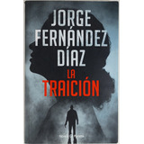La Traicion - Jorge Fernandez Dias - Libro Usado