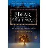 The Bear And The Nightingale A Novel Winternight..., De Arden, Katherine. Editorial Del Rey En Inglés