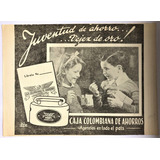 Caja Colombiana De Ahorros Antiguo Aviso Publicitario 1947