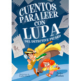 Cuentos Para Leer Con Lupa Del Detective Picard, De Pedro Mañas. Editorial Beascoa, Ediciones, Tapa Dura En Español